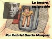 La tercera resignacin par Gabriel Garca Mrquez