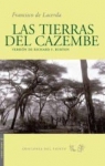Las tierras del Cazembe: Seguido del viaje de los Pombeiros B.J. Baptista y Amaro Jos, y del viaje de los seores M.M. Monteiro y Gamito par de la Cerda