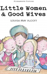 Little Women & Good Wives par May Alcott