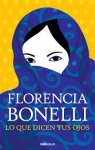 Lo que dicen tus ojos par Florencia Bonelli
