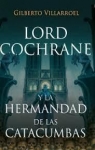 Lord Cochrane vs La Hermandad de las Catacumbas par Villarroel