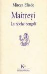 Maitreyi. La noche bengalí par Eliade