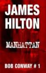 Manhattan (Bob Conway 1) par Hilton