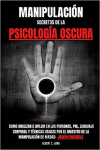 Manipulacin: secretos de la psicologa oscura par Zunig