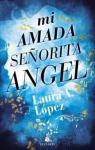 Mi Amada Señorita Angel par López