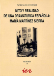 Mito y realidad de una dramaturga espaola: Mara Martnez Sierra par Walker O`Connor
