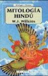 Mitologia hindu, vedica y puranica par Wilkins