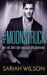 #Moonstruck par Wilson