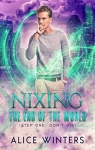 Nixing the End of the World (Phoenix's Quest #1)