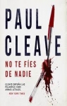 No te fes de nadie par Paul Cleave