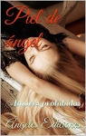 Piel de ángel: Amores prohibidos par Ediciones