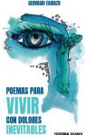 Poemas para vivir con dolores inevitables par Eguiaz