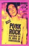 Punk Rock: historia de 30 años de subversión par Muniesa