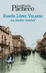 Ramón López Velarde La lumbre inmóvil par Pacheco