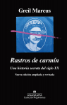 Rastros de carmn: Una historia secreta del siglo XX par Marcus
