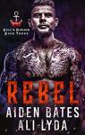 Rebel (Hell's Ankhor #3) par Bates
