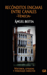 Rec{onditos enigmas entre canales -Venecia- par Beitia