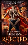 Rejected (Shadow Beast Shifters 1) par Eve