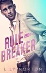 Rule Breaker (Mixed Messages #1) par Morton