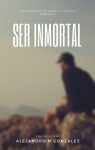 Ser inmortal