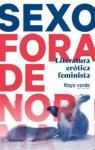 Sexo fora de norma: Literatura erótica feminista par Vv.Aa.