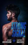 Strong Signal (Cyberlove #1) par Erickson