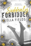 Suddenly Forbidden par Fields