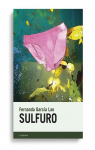 Sulfuro par Fernanda García Lao