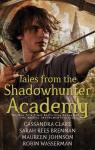 Tales from the Shadowhunter Academy par Cassandra Clare | Sarah Rees Brennan | Maureen Johnson