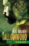Tallowwood - Deleted Scene par Walker