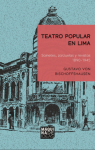 Teatro popular en Lima: sainetes, zarzuelas y revistas (1890-1945) par Von Bischoffshausen