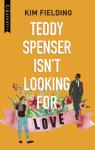 Teddy Spenser Isn't Looking for Love par Fielding