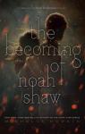 The Becoming of Noah Shaw par Hodkin