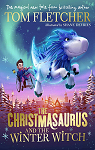 The Christmasaurus and the Winter Witch par Fletcher