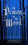 The Demon in the Wood par Bardugo