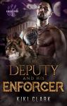The Deputy and His Enforcer  (Kincaid Pack #3) par Clark