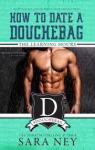 The Learning Hours (How to Date a Douchebag #3) par Ney