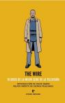The Wire. 10 dosis de la mejor serie de la ..
