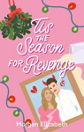 Tis the Season for Revenge par Elizabeth