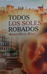 Todos los soles robados par Oloriz Rivas