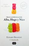 Tras las huellas de Alba, Hugo y Nico par Benavent