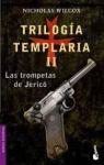 Triloga templaria II. Las trompetas de Jeric par Nicholas