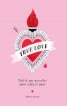 True Love: Todo lo que necesitas saber sobre el amor par Coloma