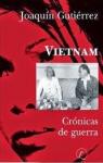 Vietnam Crónicas de guerra. par Gutiérrez Mangel
