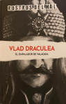 Vlad Draculea. El empalador de Valaquia par Moreno