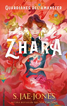 Zhara (Guardianes del Amanecer 1) par Jae-Jones