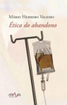Ética do abandono par Herrero Valeiro